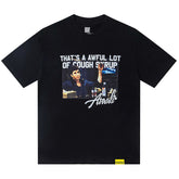 That's A Awful Lot Of Cough Syrup Tee