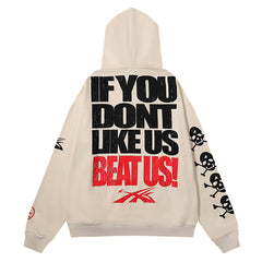 If You Dont Like Us Beat Us Hoodie