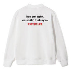 The Killer Trust Crewneck Sweatshirts