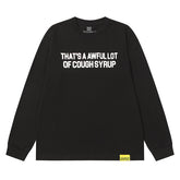 Cough Syrup Long Sleeve Tee
