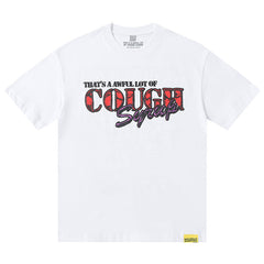 That's A Awful Lot Of Cough Syrup Tee