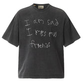 . “I am Sad I miss my Friends” T-Shirt